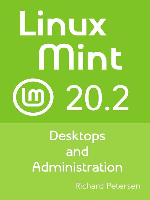 Title details for Linux Mint 20.2 by Richard Petersen - Available